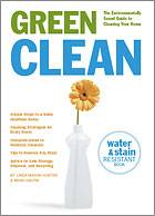 Green Cleaning: Green Clean by Linda Mason Hunter and Mikki Halpin, Healthy Home & Green Living Books & Videos - HealthyHouseInstitute.com