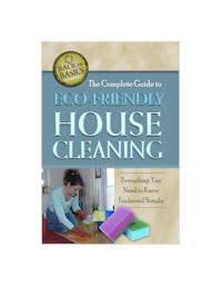 Green Cleaning: The Complete Guide to Eco-Friendly House Cleaning by Anne B. Kocsis, Healthy Home & Green Living Books & Videos - HealthyHouseInstitute.com