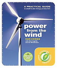 Energy: Power From the Wind by Dan Chiras with Mick Sagrillo & Ian Woofenden, Healthy Home & Green Living Books & Videos - HealthyHouseInstitute.com