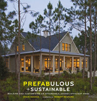 Prefabricated Homes: Prefabulous + Sustainable by Sheri Koones, Healthy Home & Green Living Books & Videos - HealthyHouseInstitute.com