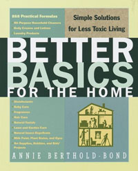 Cleaning Tips: Better Basics for the Home by Annie Berthold-Bond, Healthy Home & Green Living Books & Videos - HealthyHouseInstitute.com