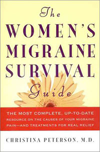 Health: The Women's Migraine Survival Guide by Christina Peterson, Healthy Home & Green Living Books & Videos - HealthyHouseInstitute.com